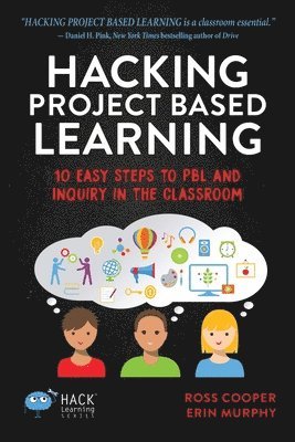 Ross Cooper, Erin Murphy, Ross, Cooper, Erin, Murphy - Hacking Project Based Learning, Häftad