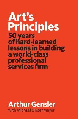 Arthur Gensler, Michael Lindenmayer - Art's Principles, Häftad