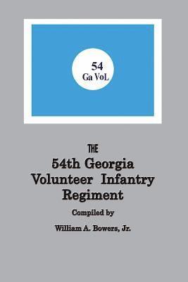 bokomslag History of the 54th Regiment Georgia Volunteer Infantry Confederate States of America