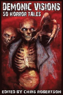 Demonic Visions 50 Horror Tales 1
