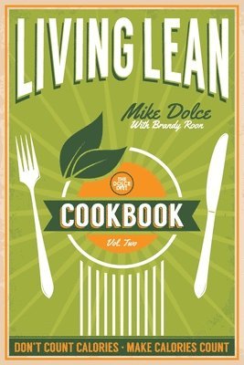 The Dolce Diet Living Lean Cookbook Volume 2 1