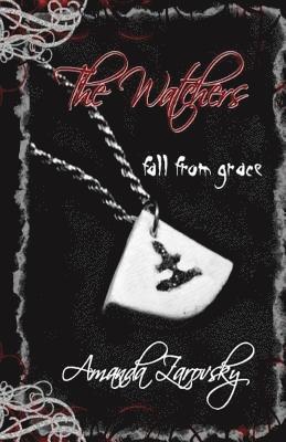 Amanda Zarovsky, Edward Gehlert - The Watchers: Fall From Grace, Häftad