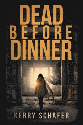 Kerry Schafer - Dead Before Dinner, Häftad