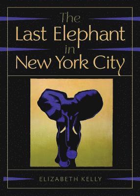 The Last Elephant in New York City 1