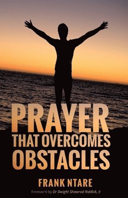 Prayer that Overcomes Obstacles 1