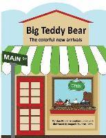 bokomslag Big Teddy Bear: The colorful new arrivals