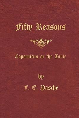 bokomslag Fifty Reasons: Copernicus or the Bible