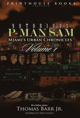 Thomas Barr Jr, Jr. Barr, Thomas, Thomas Barr Jr., Thomas Barr - Notorious P-Man Sam, Inbunden