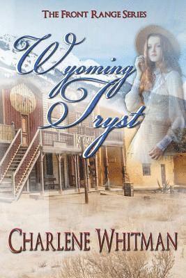 Wyoming Tryst 1