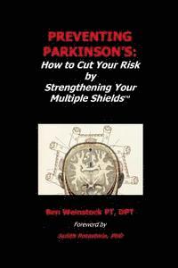 bokomslag Preventing Parkinson's: : How to Cut Your Risk by Strengthening Your Multiple Shields