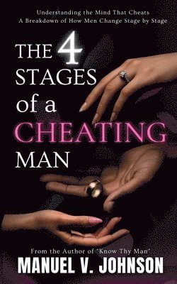4 Stages of a Cheating Man