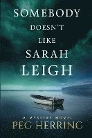 bokomslag Somebody Doesn't Like Sarah Leigh