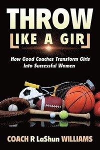 bokomslag Throw Like A Girl