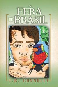bokomslag A Fera Do Brasil