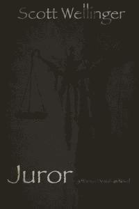 Juror: A Warren Dennihan novel 1