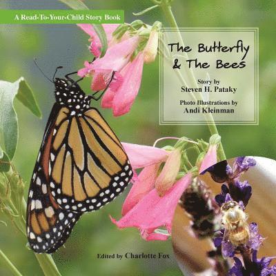 The Butterfly & The Bees