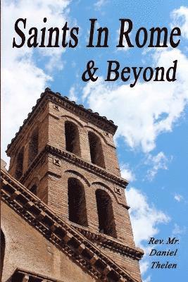 Saints In Rome and Beyond 1