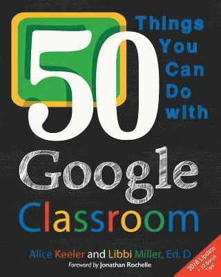 50 Things You Can Do With Google Classroom 1