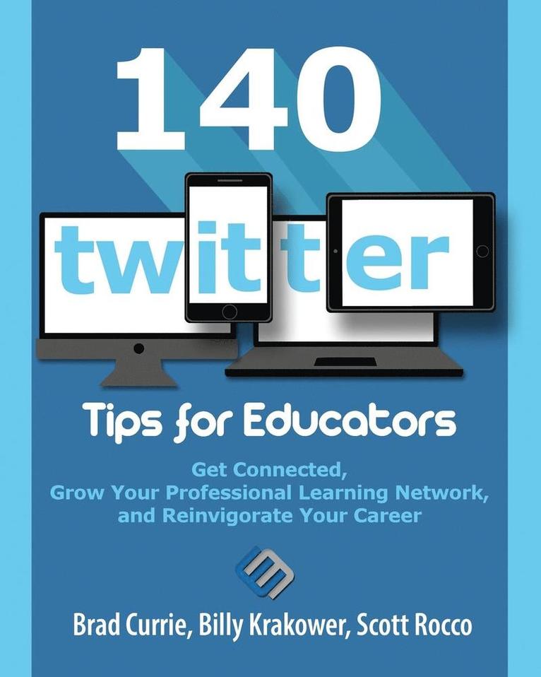 140 Twitter Tips for Educators 1