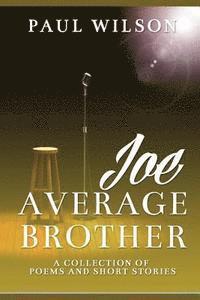 Paul Wilson - Joe Average Brother, Häftad
