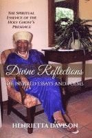 Divine Reflections of Inspired Essays and Poems 1