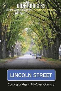 Lincoln Street: Coming of Age in Fly-Over Country 1