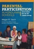 bokomslag Parental Participation in Honduran Schools: Understanding How and Why Learning Happens