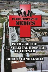 bokomslag War in the Company of Medics: Poems of the 45th Surgical Hospital in Vietnam