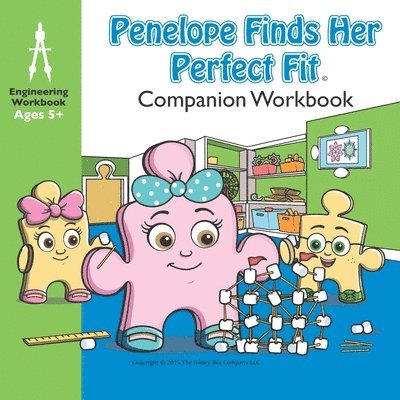 Penelope Finds Her Perfect Fit Companion Workbook: Paige & Paxton STEM Storybooks 1