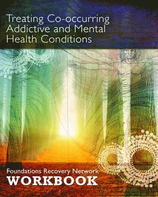 Treating Co-Occurring Addictive and Mental Health Conditions 1