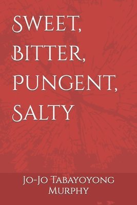 Sweet, Bitter, Pungent, Salty 1