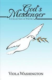 bokomslag God's Messenger: A Collection of Poetry