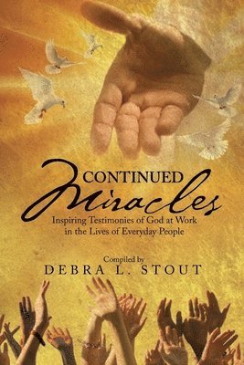 Debra L Stout, Debra L. Stout - Continued Miracles, Häftad