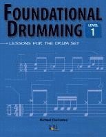 bokomslag Foundational Drumming, Level 1: Lessons For The Drum Set