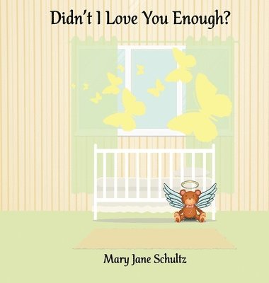 Didn't I Love You Enough? 1