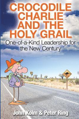 Peter Ring, John Kolm - Crocodile Charlie and The Holy Grail, Häftad