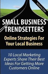 bokomslag Small Business Trendsetters: Online Strategies For Your Local Business