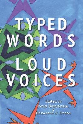 Typed Words, Loud Voices 1