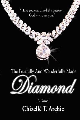 The Fearfully and Wonderfully Made Diamond 1