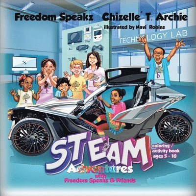 STEAM Adventures with Freedom Speakz and Friends