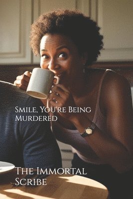 Smile, You're Being Murdered 1