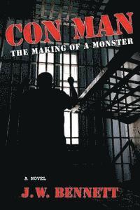 Con Man: The Making of a Monster 1