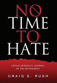bokomslag No Time to Hate