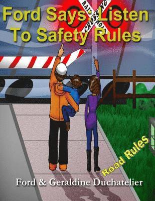 Ford Says: Listen to Safety Rules 1