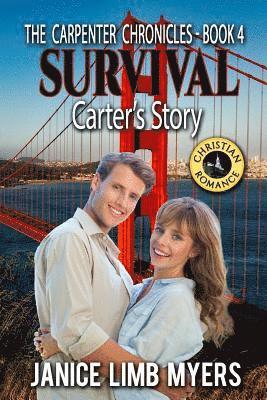 Janice Limb Myers - Survival - Carter's Story, The Carpenter Chronicles Book 4: A Christian Romance, Häftad