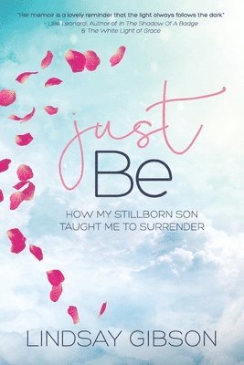 Lindsay Marie Gibson - Just Be, Häftad