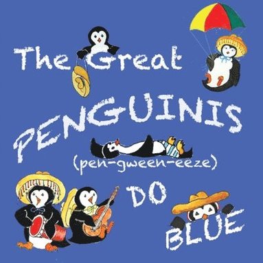 bokomslag The Great Penguinis (pen-gween-eeze) Do Blue