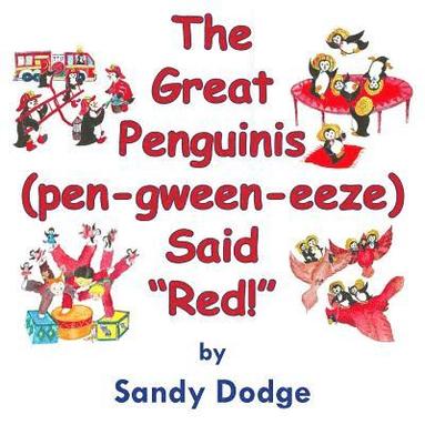 bokomslag The Great Penguinis (pen-gween-eeze) Said "Red"