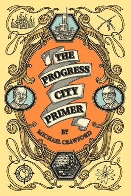 Michael Crawford - Progress City Primer, Häftad