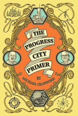 Michael Crawford - Progress City Primer, Häftad